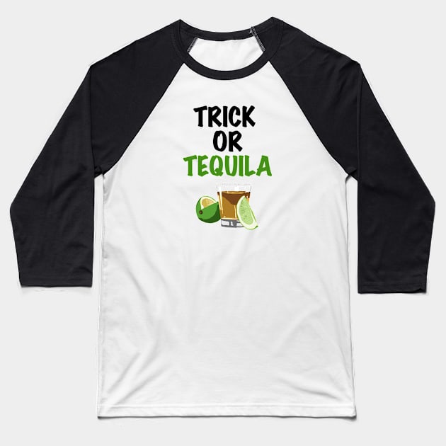 Trick or Tequila Baseball T-Shirt by SunnyAngst